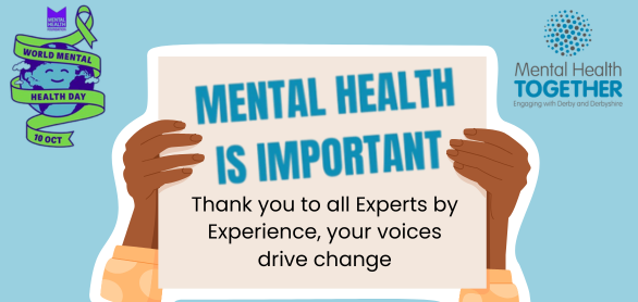 World Mental Health Day - Thank you to our Experts by Experience